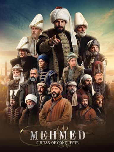 Mehmed: Sultan of Conquests
